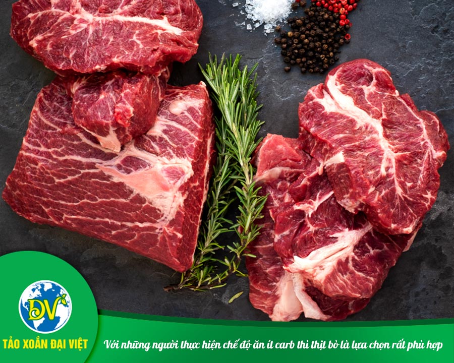 Với những người thực hiện chế độ ăn ít carb thì thịt bò là lựa chọn rất phù hợp