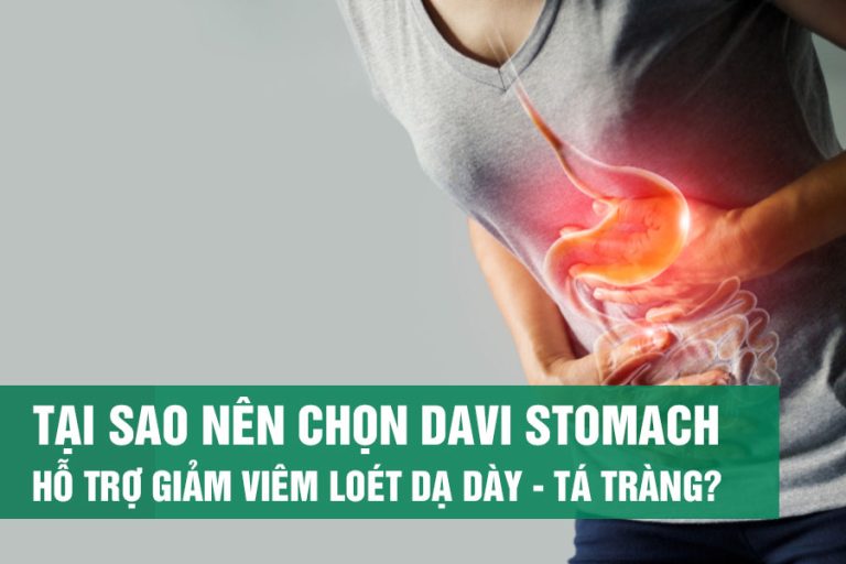Chọn Tảo Xoắn Davi Stomach cho viêm loét dạ dày – tá tràng