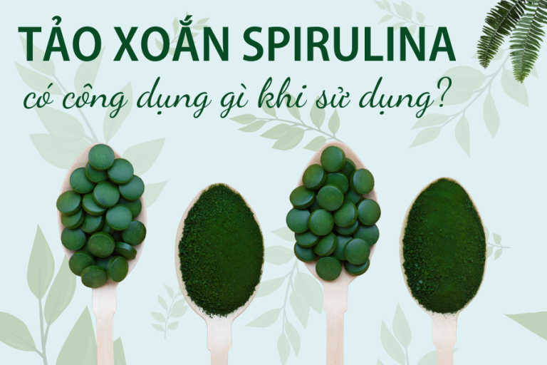 Tảo xoắn Spirulina có tác dụng gì khi sử dụng?