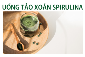 Có nên uống tảo xoắn Spirulina Đại Việt?