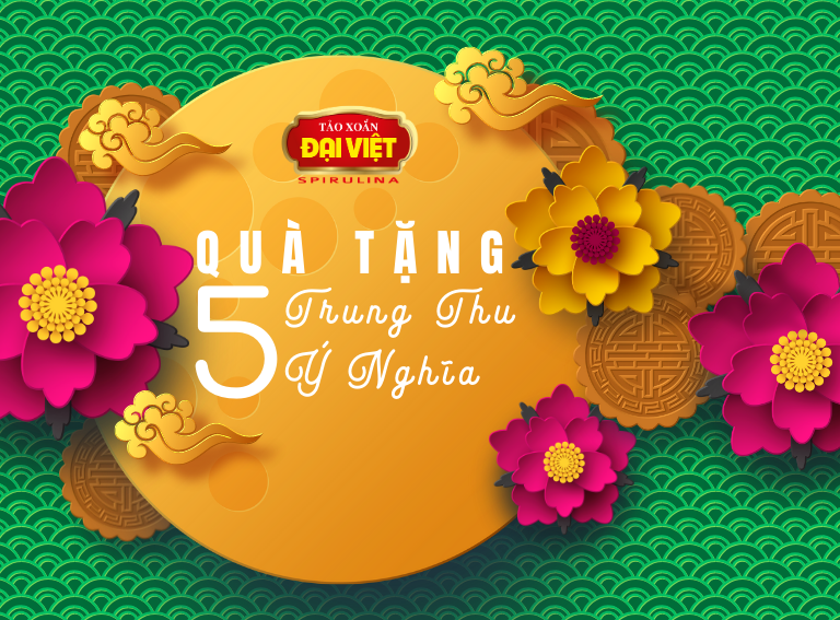 5 MÓN QUÀ TẶNG TRUNG THU 2024 Ý NGHĨA DÀNH TẶNG CHA MẸ